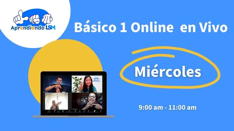 Básico 1 | Online En Vivo | Miércoles de 9:00 am a 11:00 am | Agosto a Diciembre 2025